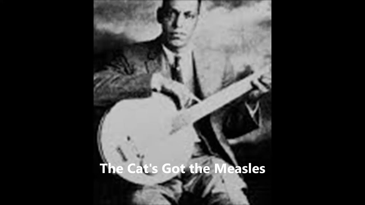 Papa Charlie Jackson-The Cat's Got the Measles