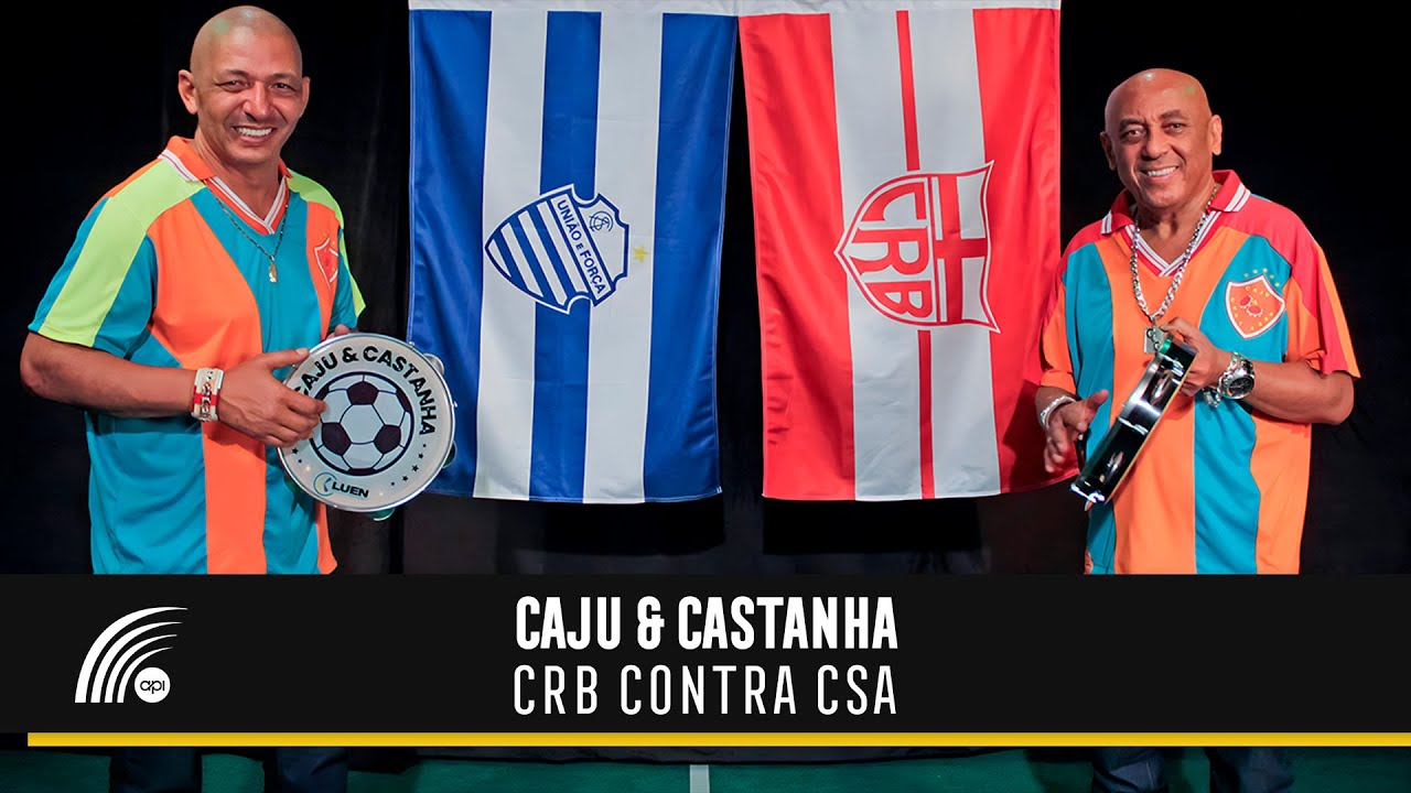 Caju & Castanha - CRB Contra CSA (Clipe Oficial)