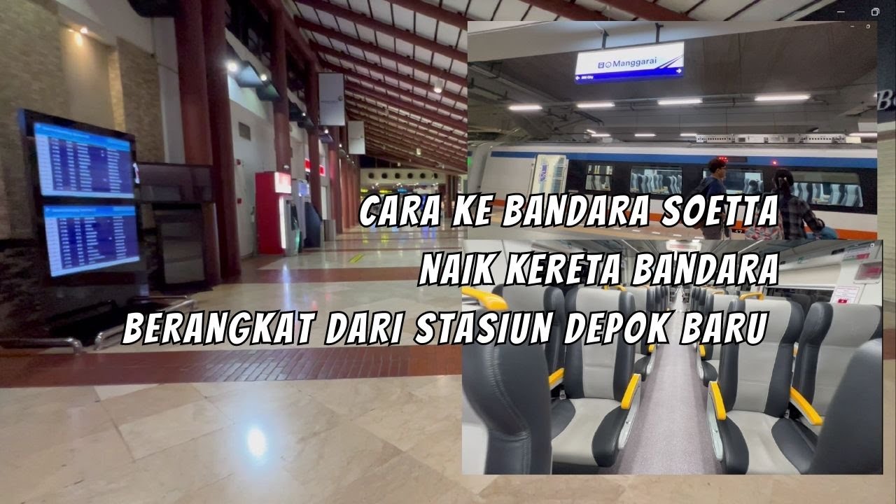 CARA NAIK KERETA BANDARA MANGGARAI - SOEKARNO HATTA | CARA KE BANDARA DARI DEPOK |BELI TIKET BANDARA