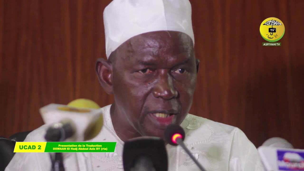 Presentation de la Traduction du Diiwaan d'El Hadj Abdoul Aziz Sy Dabakh par le Pr Rawane Mbaye