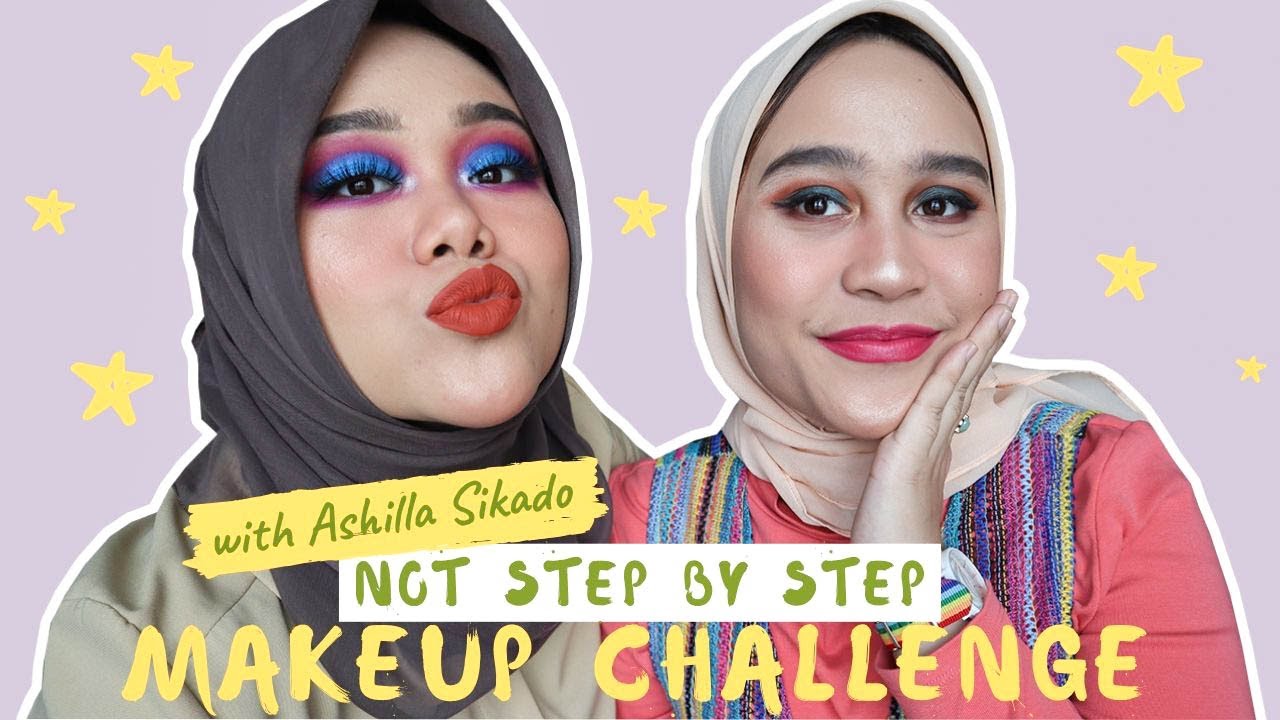 MAKEUP CHALLENGE TAPI NGELAWAK BERSAMA ASHILLA SIKADO