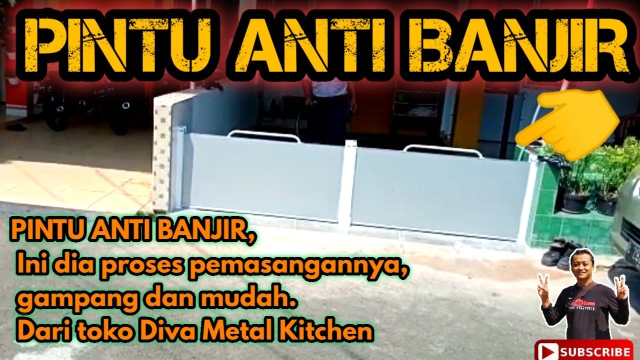 PROSES PEMASANGAN PINTU ANTI BANJIR, DARI DIVA METAL KITCHEN