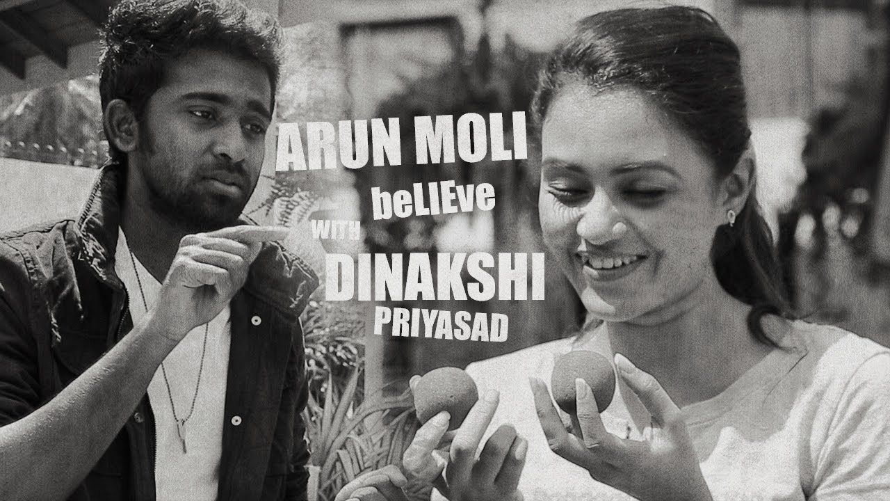 Arun Moli 'BElieVE' With Dinakshi Priyasad