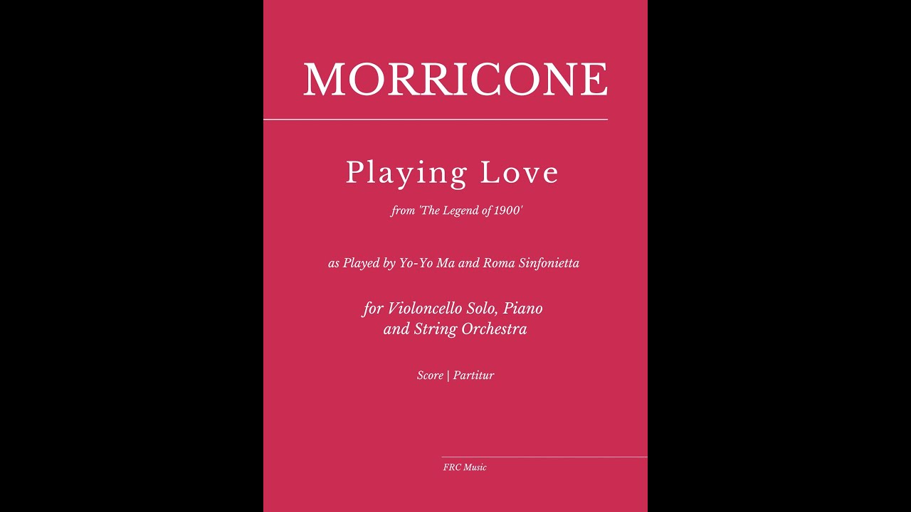 Morricone: Playing Love (for Violoncello Solo, Piano and Orchestra) (Full Score + Parts)