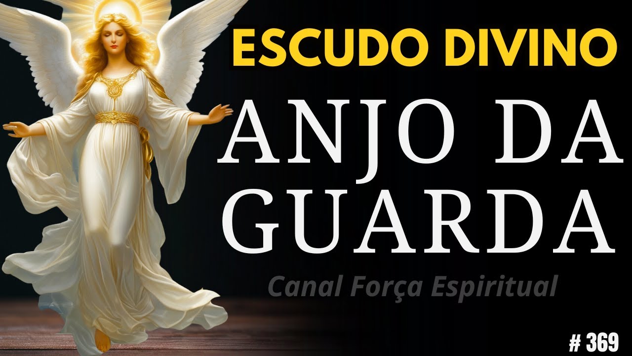 Anjo da Guarda, Livrai-me do Mal: A Blindagem Mais Poderosa Contra a Inveja