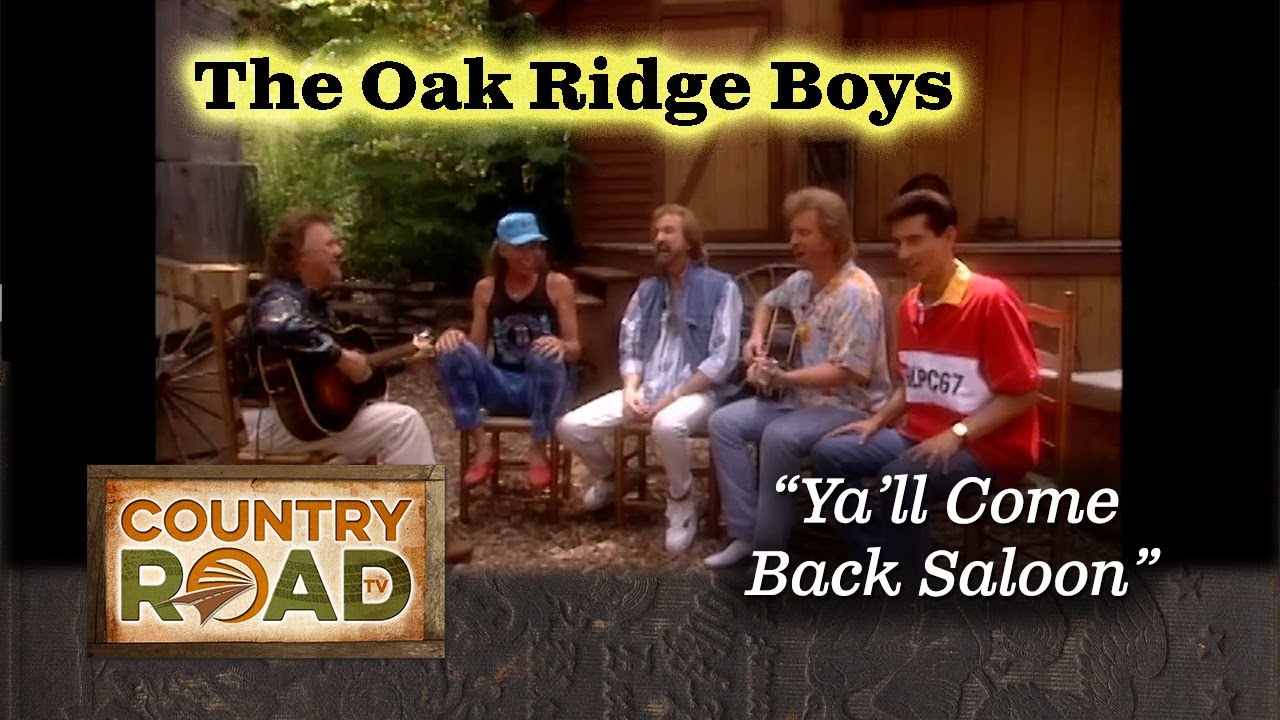 The Oak Ridge Boys 'Yall Come Back Saloon