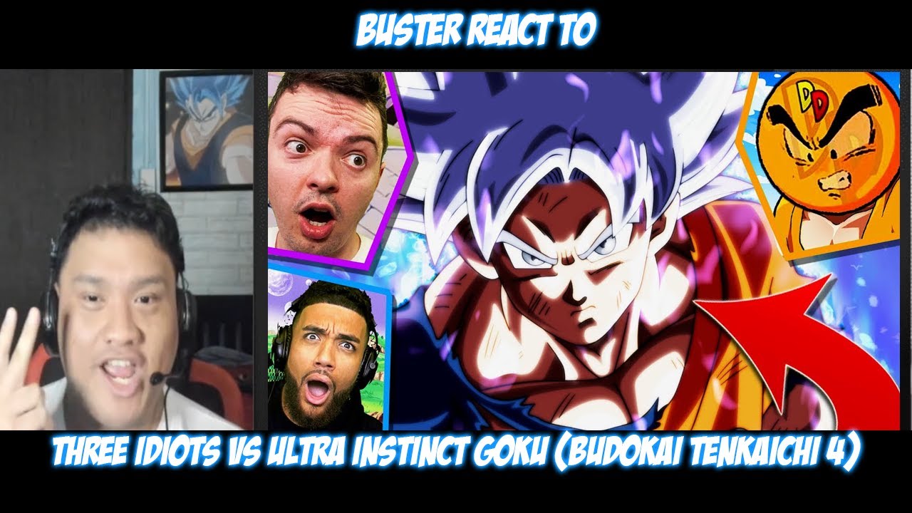 Buster Reacts to | Three Idiots vs Ultra Instinct Goku (Budokai Tenkaichi 4)