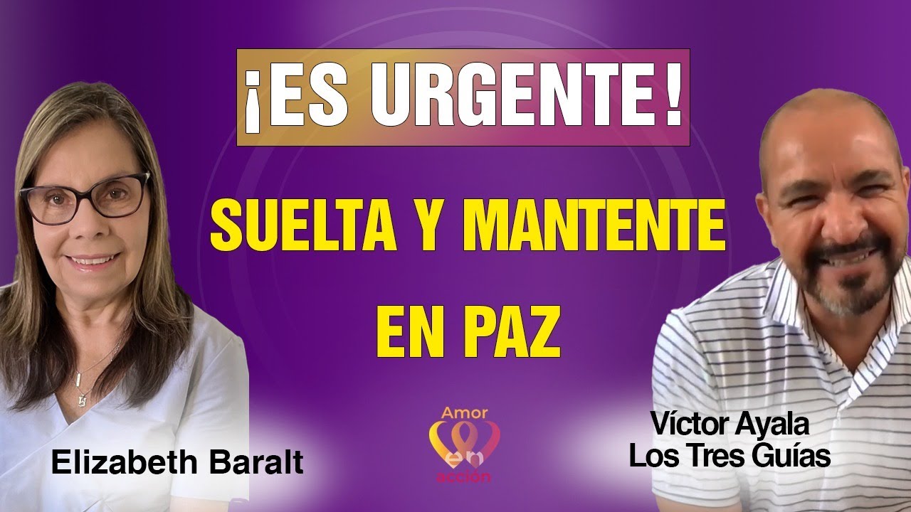 ¡Es urgente! SUELTA y mantente EN PAZ. @victorayalaylostresguias con@ElizabethBaralt