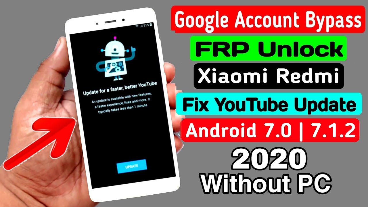 All Mi Redmi YouTube Update Problem Fix Without PC ‖ Google/FRP Lock Bypass 2020 ‖ ANDROID 7.0║7.1.2