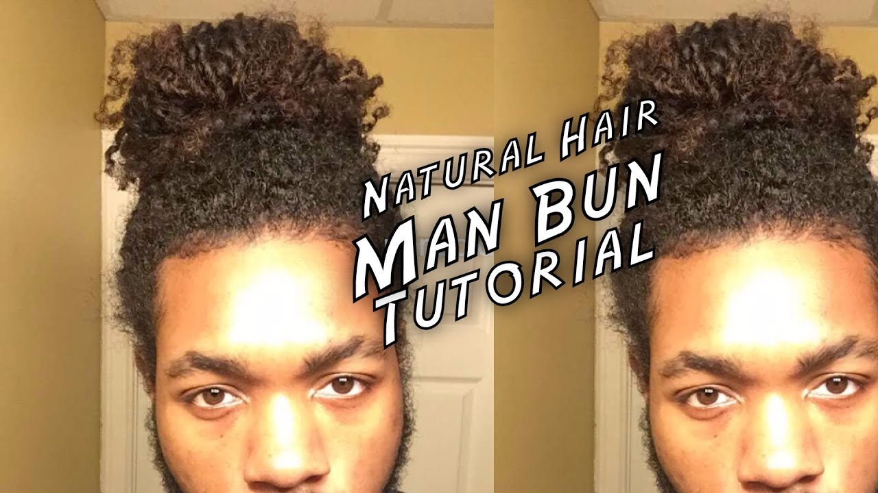 Man Bun Tutorial For Black Men (Naturally Curly Hair)