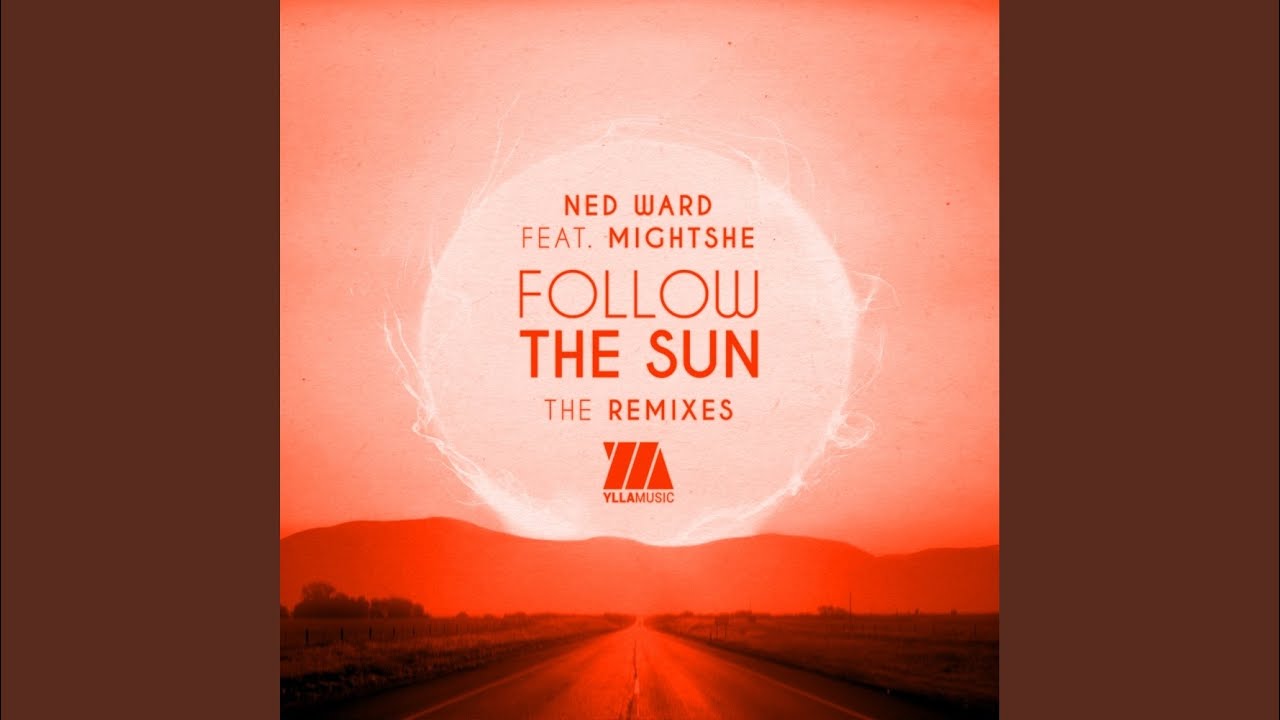 Follow The Sun (Beat Ballistick Remix)