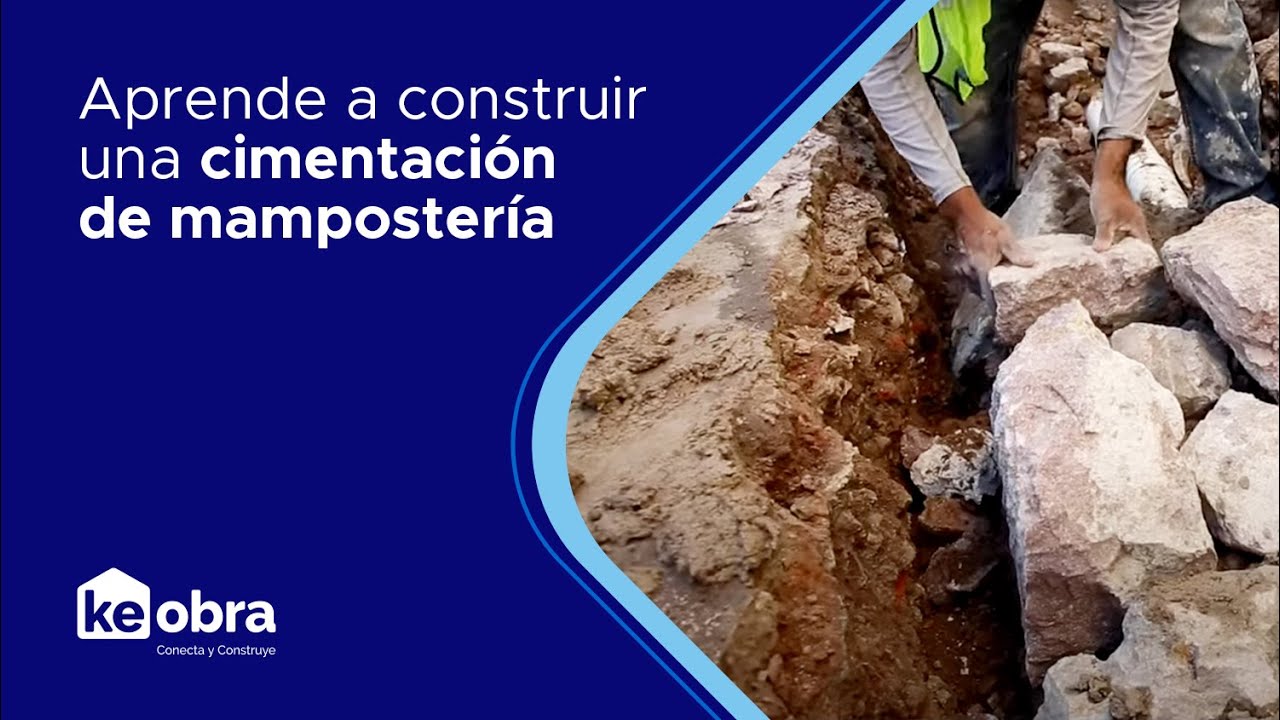 C&oacute;mo construir una #cimentaci&oacute;n de #mamposter&iacute;a #HazloConKeObra