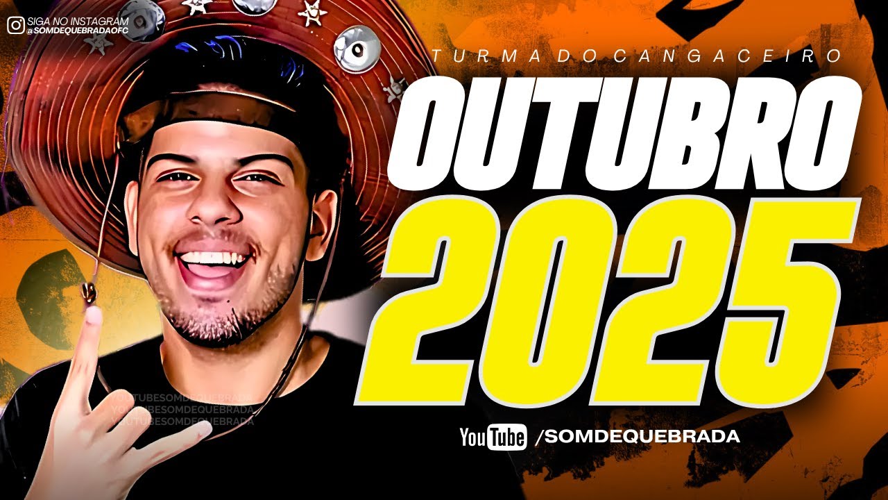 TURMA DO CANGACEIRO - REPERTÓRIO NOVO OUTUBRO 2025 - MÚSICAS NOVAS ARROCHADEIRA PRA PAREDÃO 2025