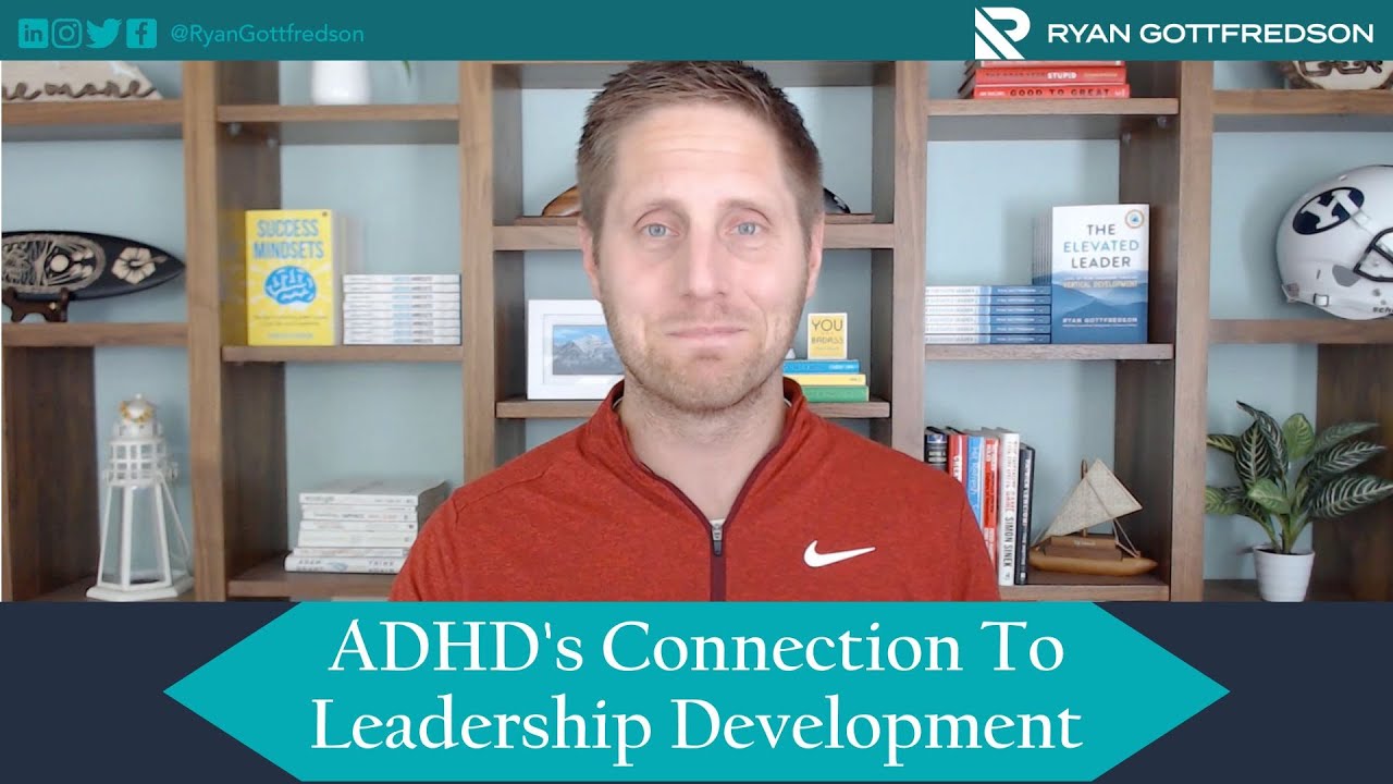 ADHD's Connection To Leadership Development
