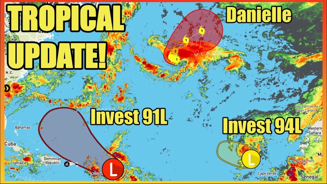 Danielle Becomes a Hurricane! Invest 91L to Form into a Tropical Storm Soon&hellip; Invest 94L Struggling