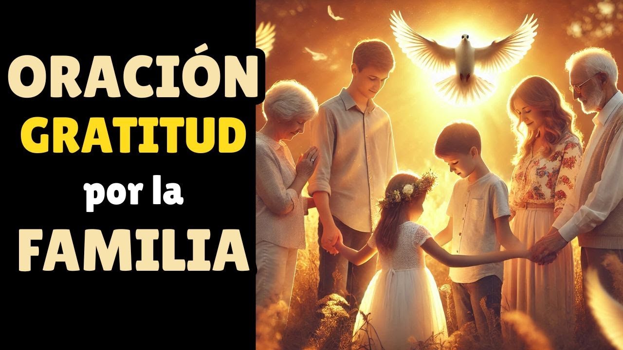 👨‍👩‍👧‍👦🙏Derrama Paz en tu Hogar con Esta Oración de Familia