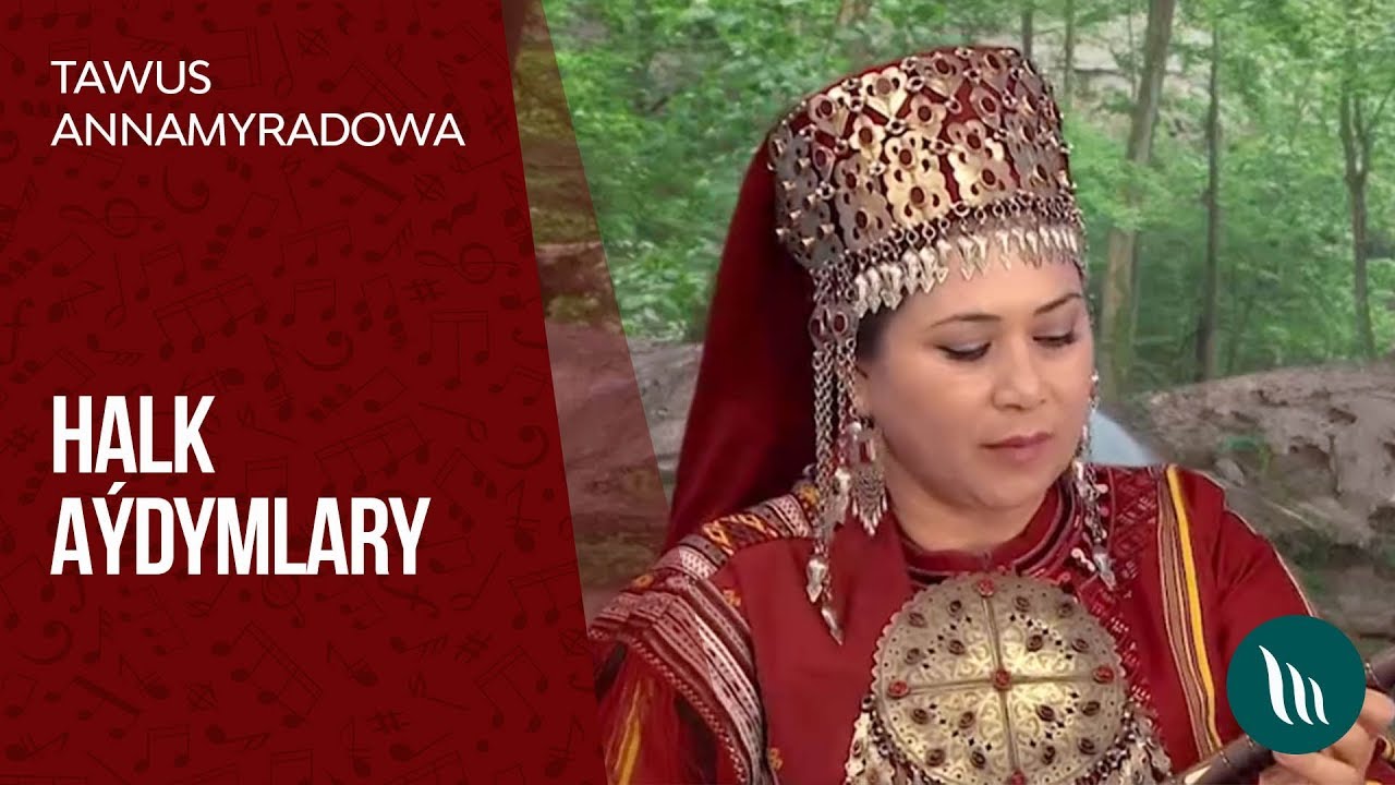 Tawus Annamyradowa - Seretmez, Biçäre, Istemen we Nowgül | 2019