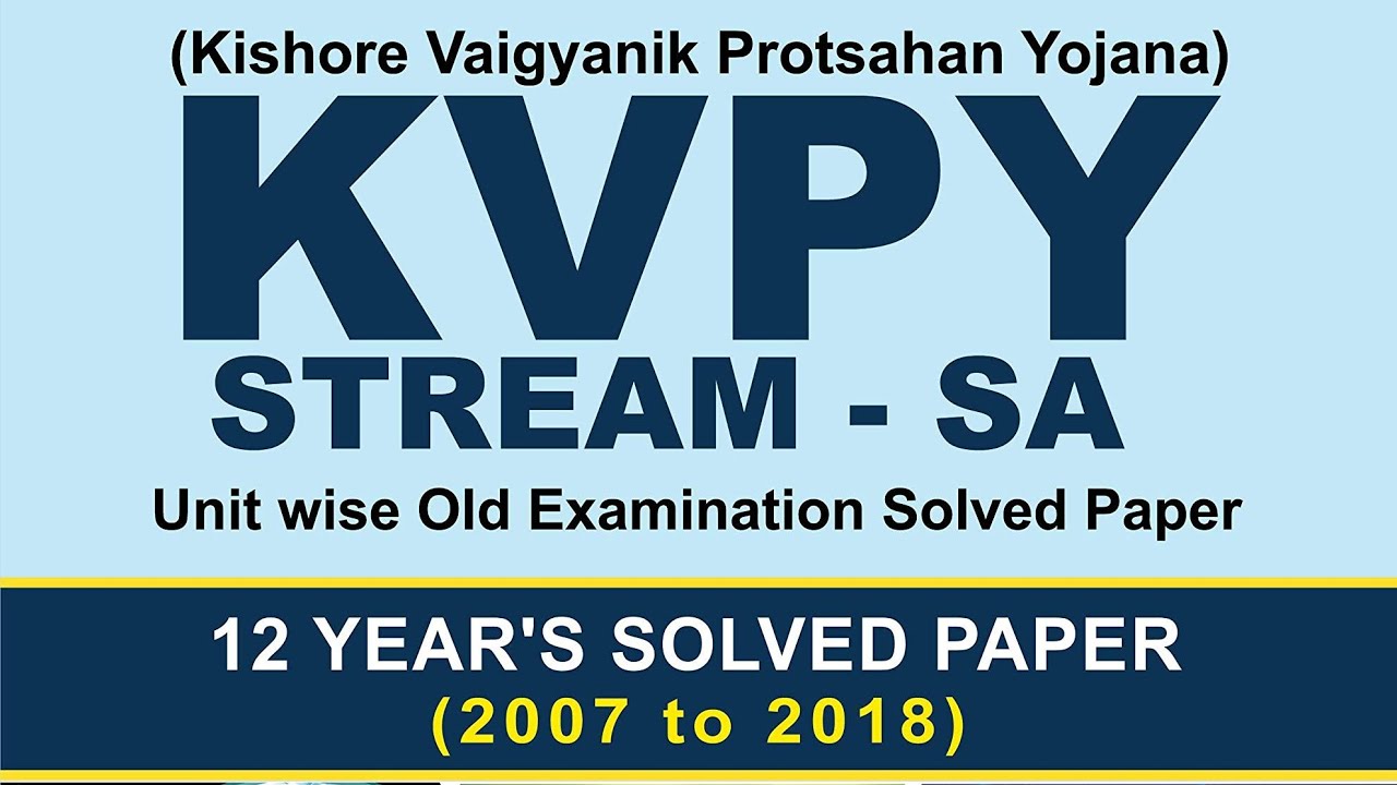 KVPY - Topicwise Questions 2007-17 | Mathematics (SA) - Previous Year Question Papers (KVPY)