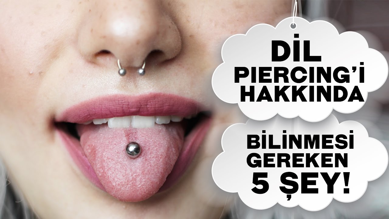 DİL PİERCiNG'i HAKKINDA BİLİNMESİ GEREKEN 5 ŞEY!