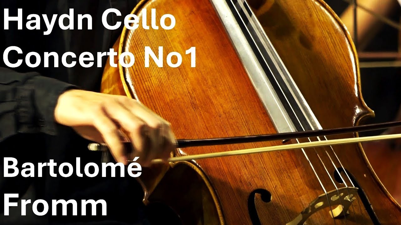 Haydn Cello Concerto No.1 C major, Bartolomé Fromm · Moderato · Andante · Allegro molto  (complete)