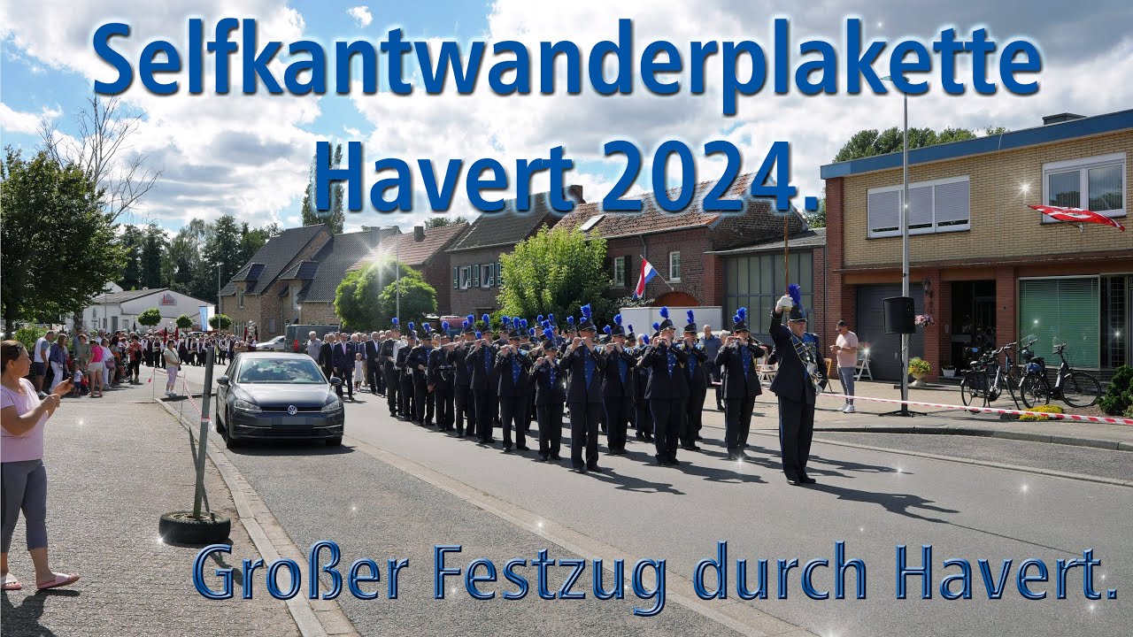 Selfkantplakette 2024 Selfkant Havert – Großer Festzug durch den Ort, Selfkantwanderplakette 8-9-24🎺