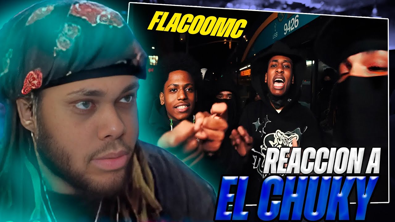 DOMILOL REACCION A FLACOOMC - EL CHUCKY (VIDEO OFICIAL)‬