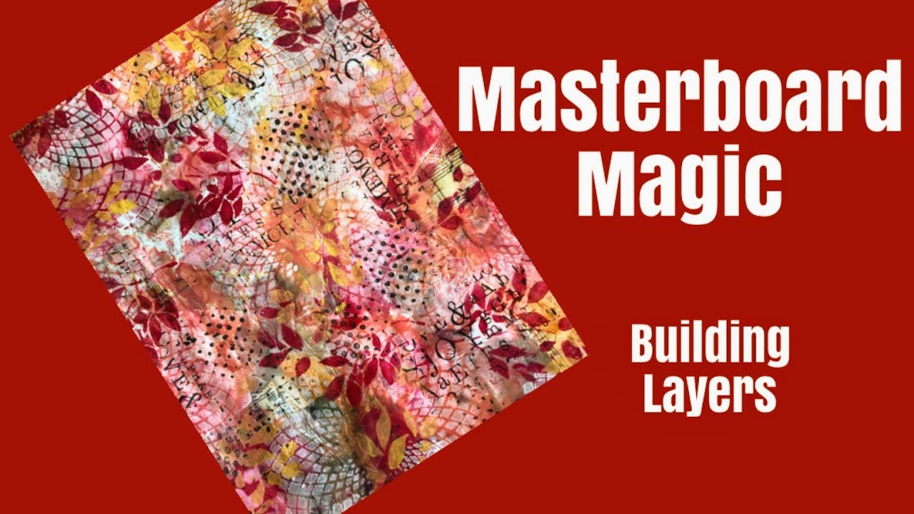 Mixed Media Art Journal Tutorial- Masterboard Magic- Building Layers-Beginners