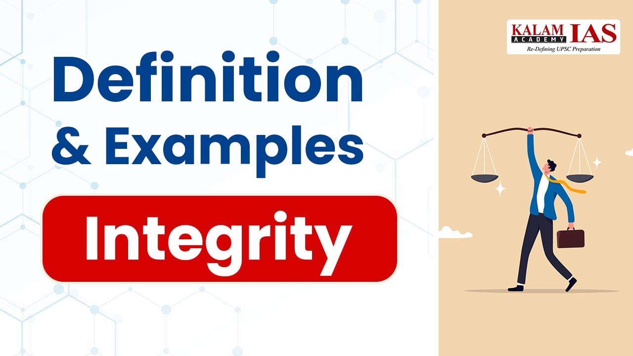 Integrity & Types of Integrity - Ethics terminologies Series for UPSC by Kalam IAS Academy