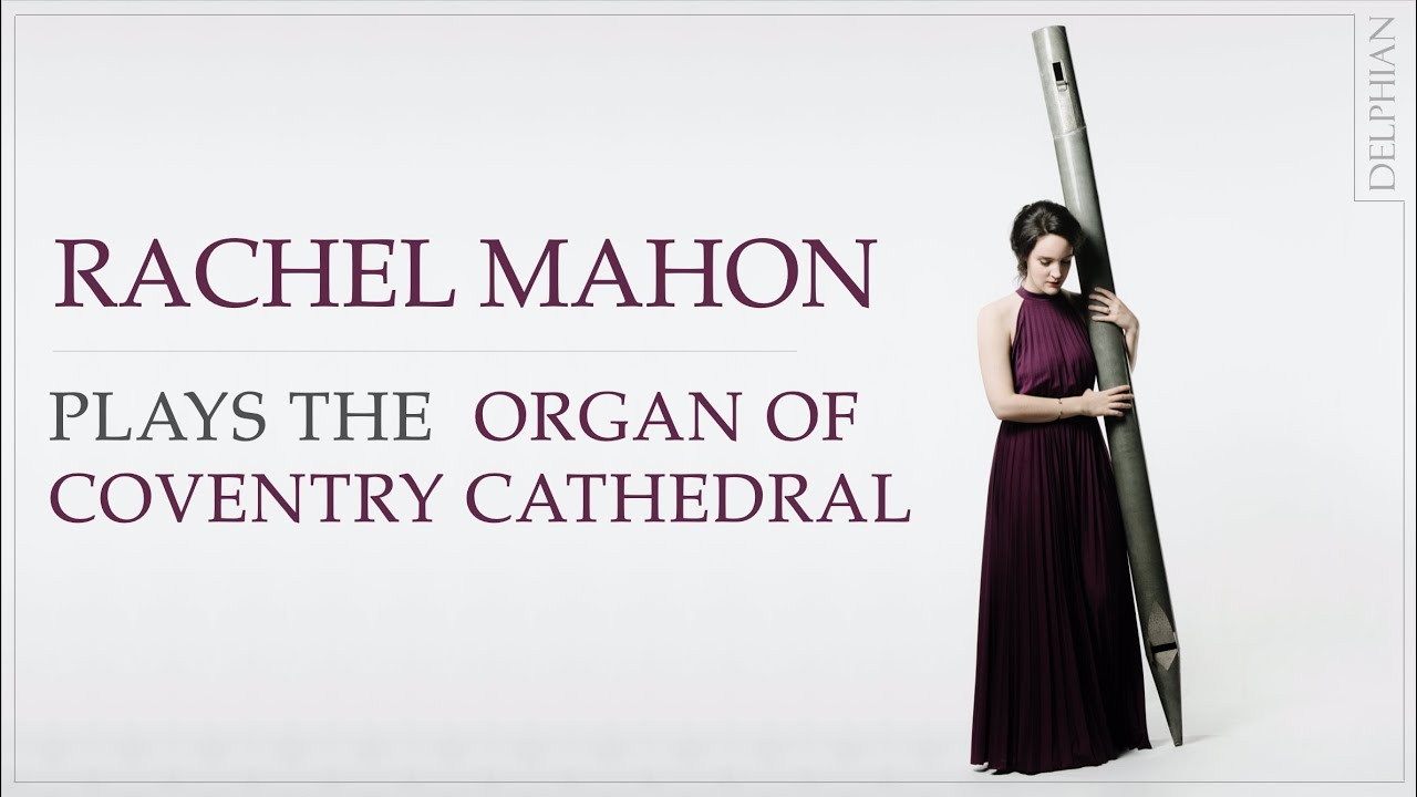 Healey Willan 'Introduction' | Rachel Mahon plays the Organ of Coventry Cathedral