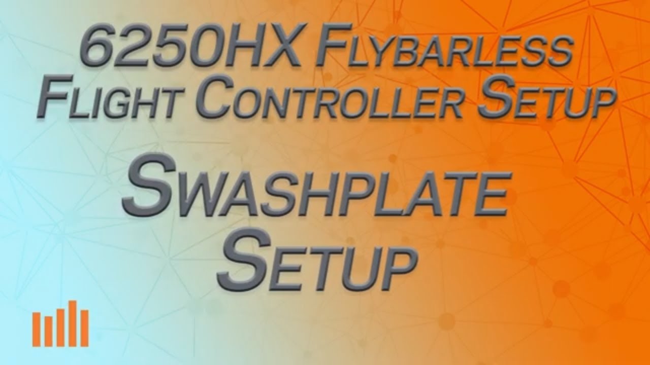 Part 4 - Swashplate Setup - Spektrum 6250HX Flybarless Controller Setup Series