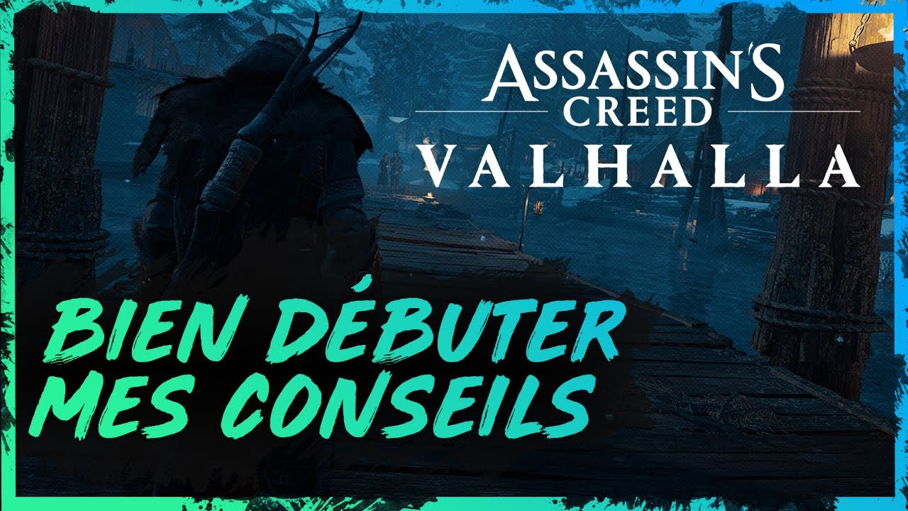Tout savoir pour bien débuter sur Assassin's Creeed Valhalla