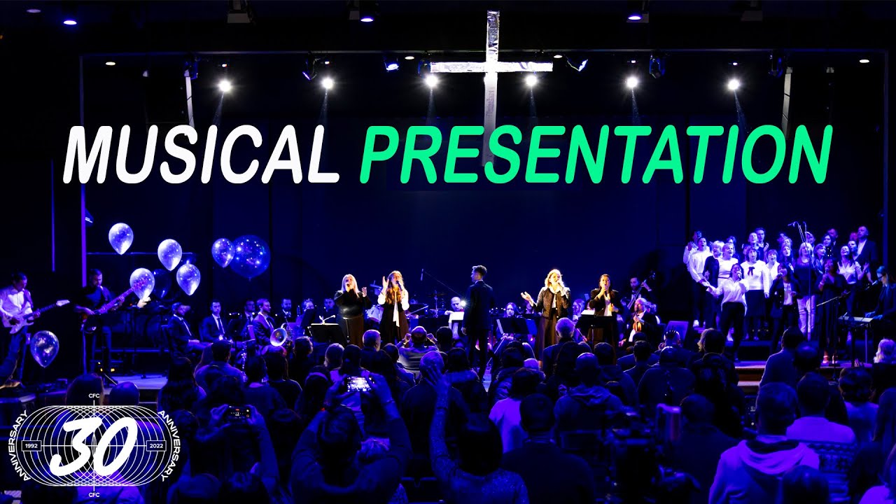 30th Anniversary | Musical Presentation | CFC, Sacramento
