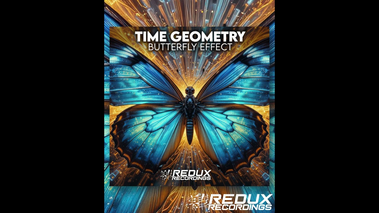 Out Today! Time Geometry - Butterfly Effect (Redux Recordings)