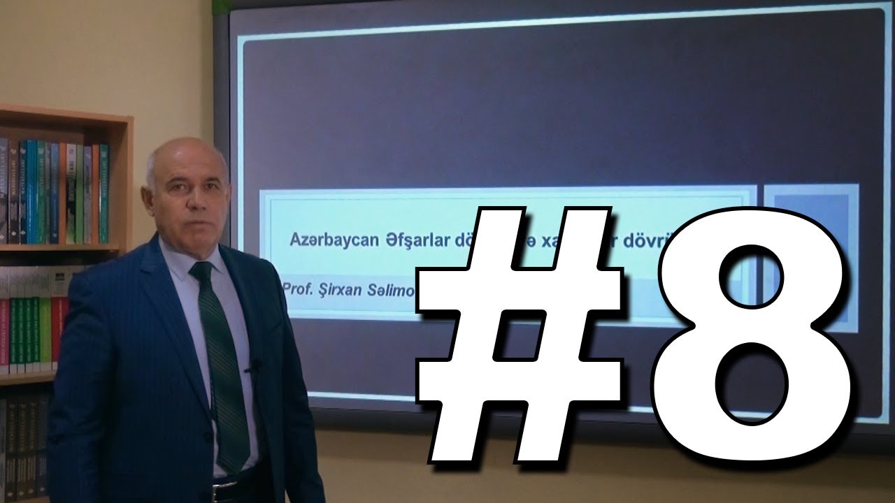 Azərbaycan tarixi Videodərs 8 (Azərbaycan Əfşarlar dövləti və xanlıqlar dövründə)