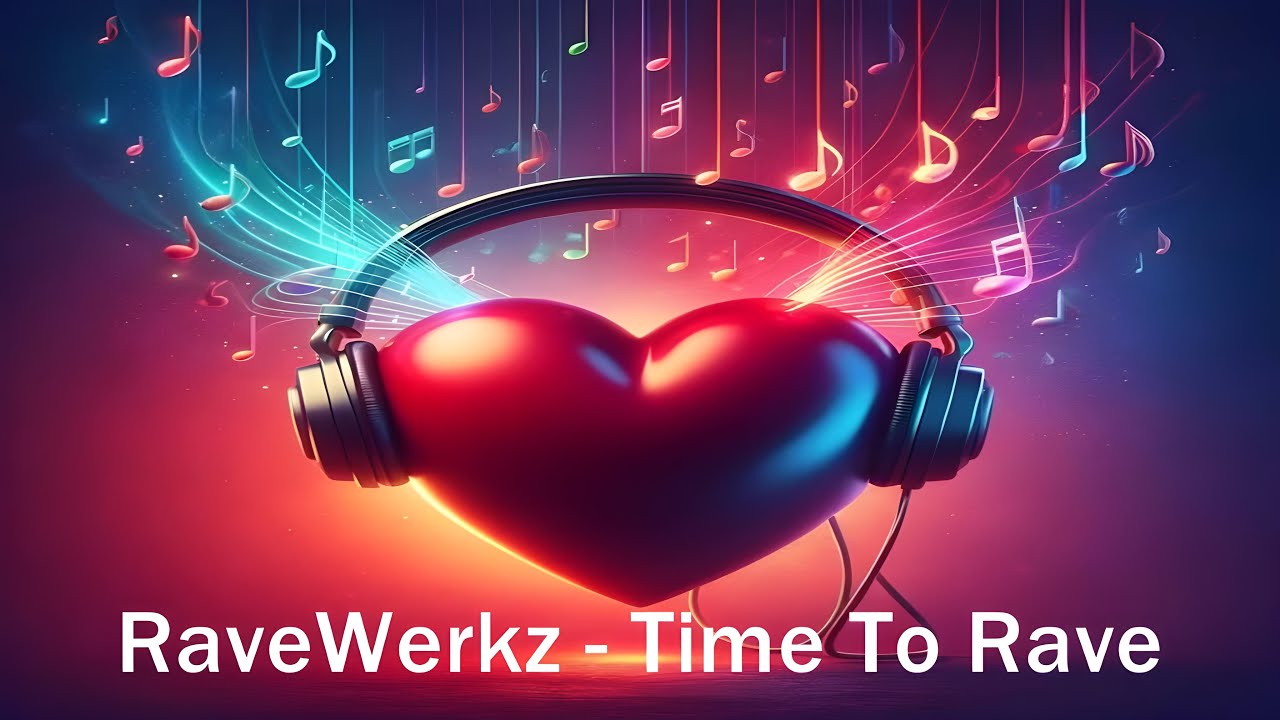 RaveWerkz - Time To Rave