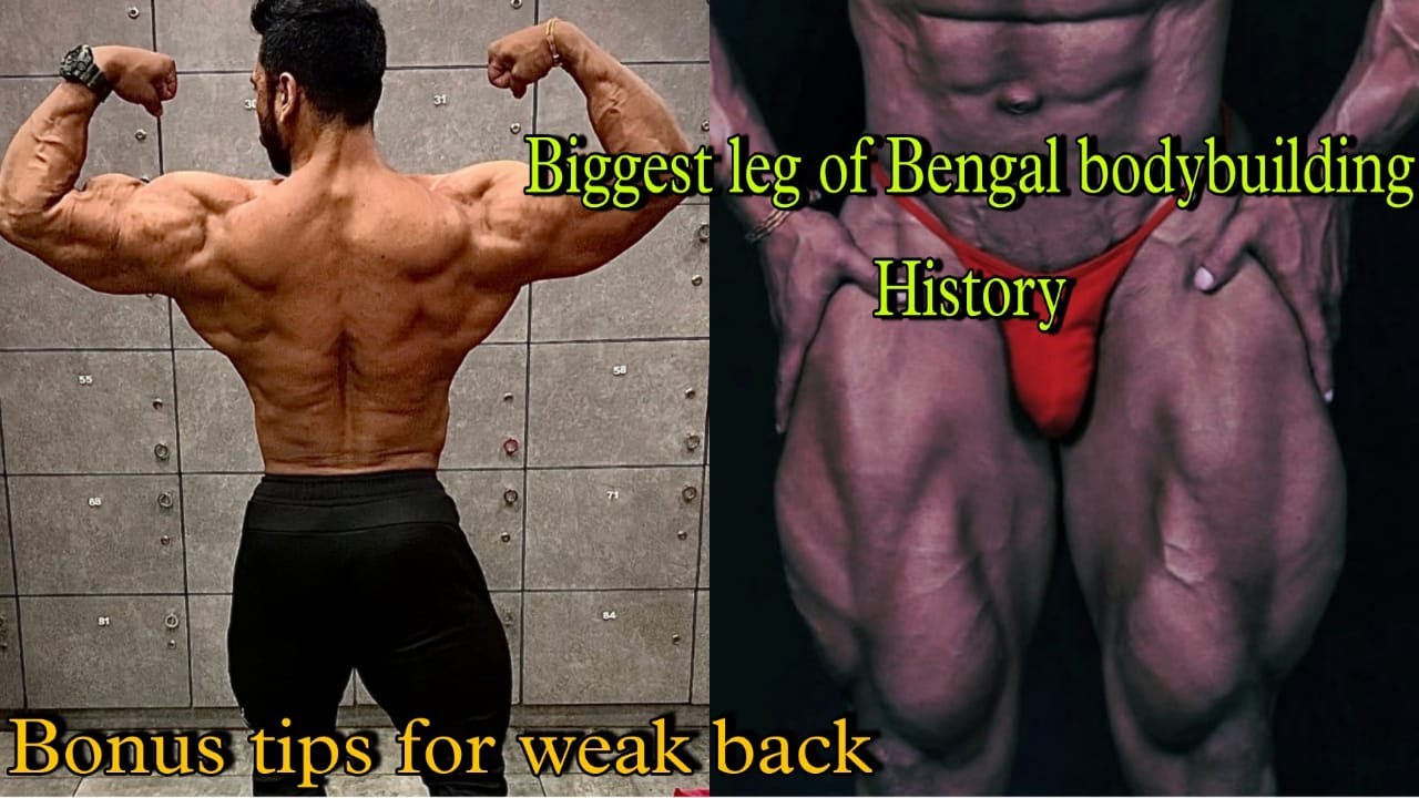 Biggest leg of Bengal bodybuilding history Bonus tips for weak back... #bodybuilding #workout #gym