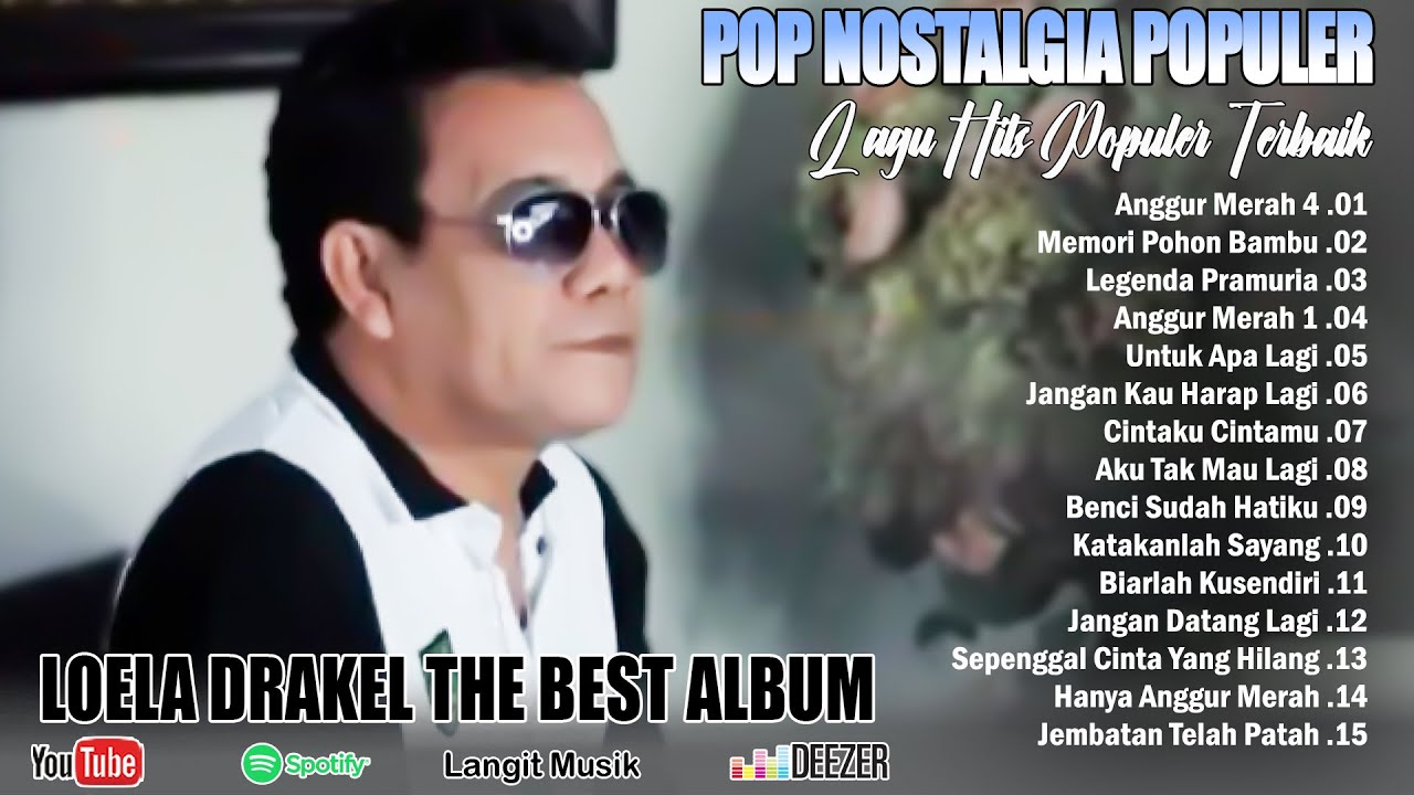 POP NOSTALGIA TERPOPULER _ LOELA DRAKEL FULL ALBUM TERPOPULER || LAGU POP NOSTALGIA POPULER 2025