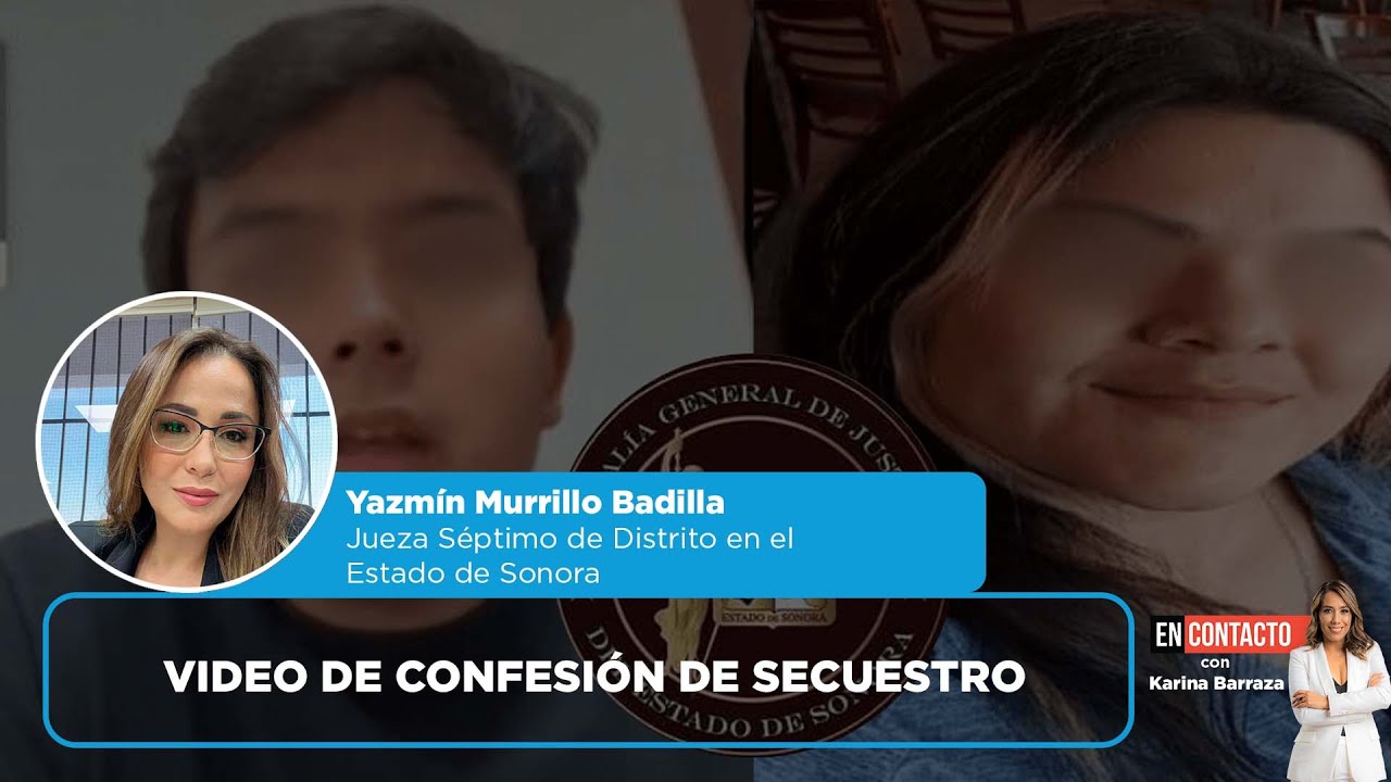 Jueza Yazmín Murillo habla sobre el video de confesión de secuestro | En contacto