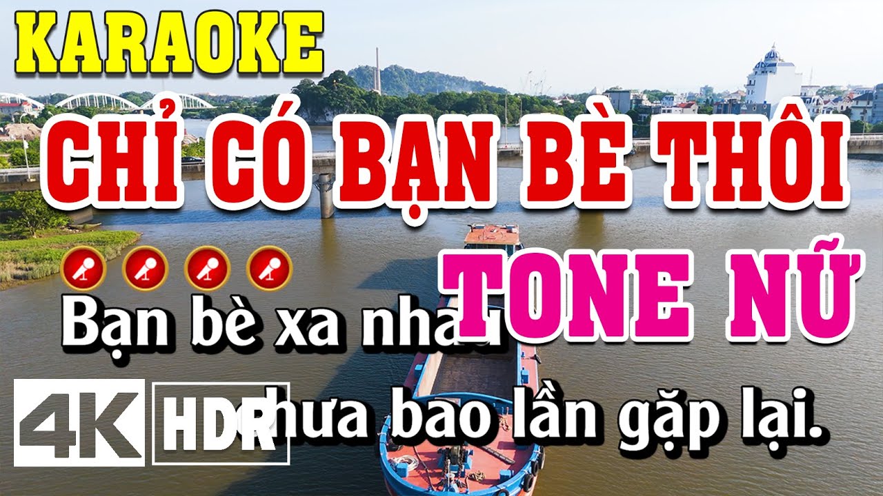 Chỉ Có Bạn Bè Thôi Karaoke Tone Nữ Beat Chuẩn | Đình Long Karaoke