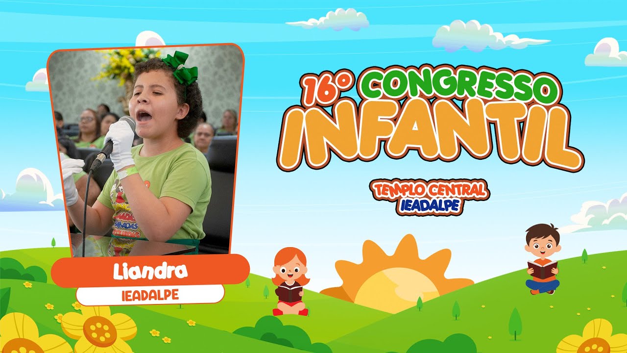 Liandra - 16º Congresso Infantil - Templo Central - Ieadalpe - 21/01/2026