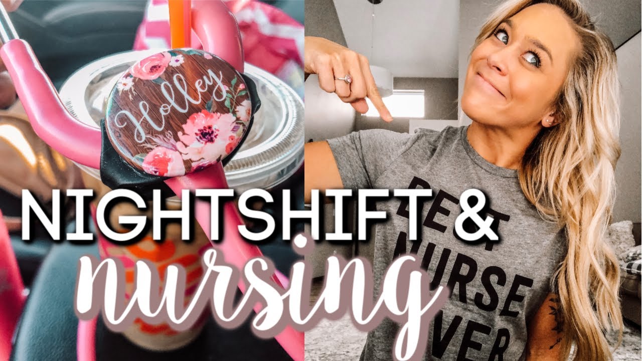 NEW NURSE AND NIGHTSHIFT: WHAT HAPPENS IN MY 12 HOUR DAY