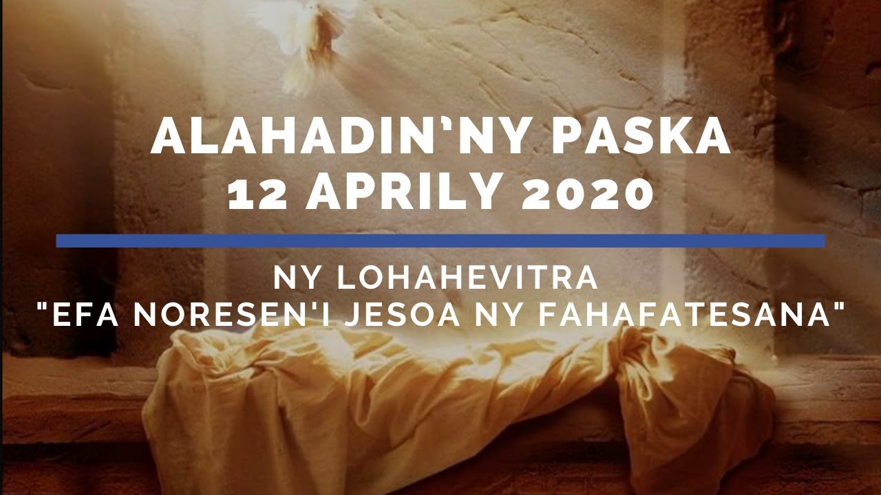 Fanompoam-pivavahana Alahadin’ny Paska 12 Aprily 2020