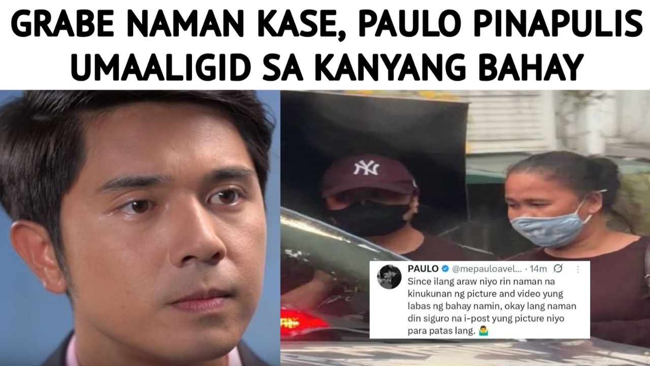 GRABE NAMAN KASE, PAULO PINAPULIS UMAALIGID SA KANYANG BAHAY