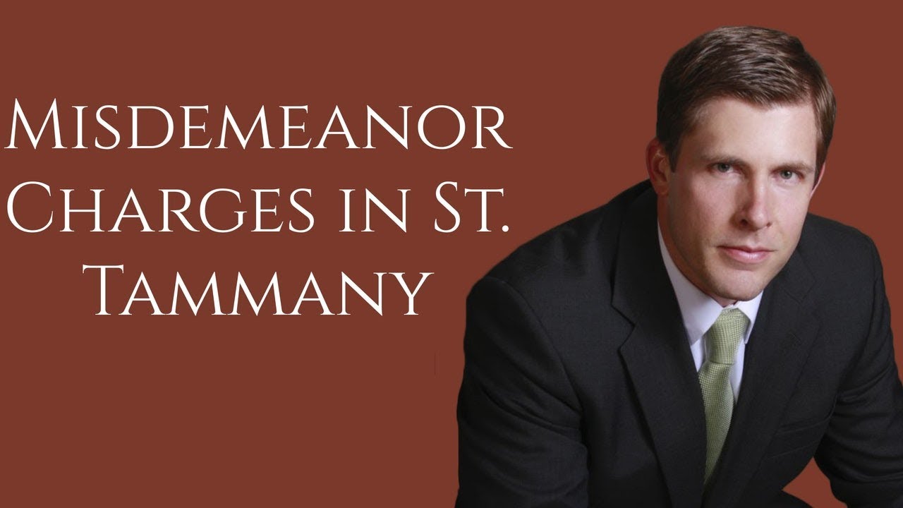 Misdemeanor Lawyer in St. Tammany Parish | Carl Barkemeyer, Criminal Defense Attorney