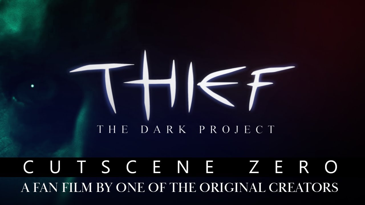 THIEF - CUTSCENE ZERO a fan film by one of the ORIGINAL CREATORS