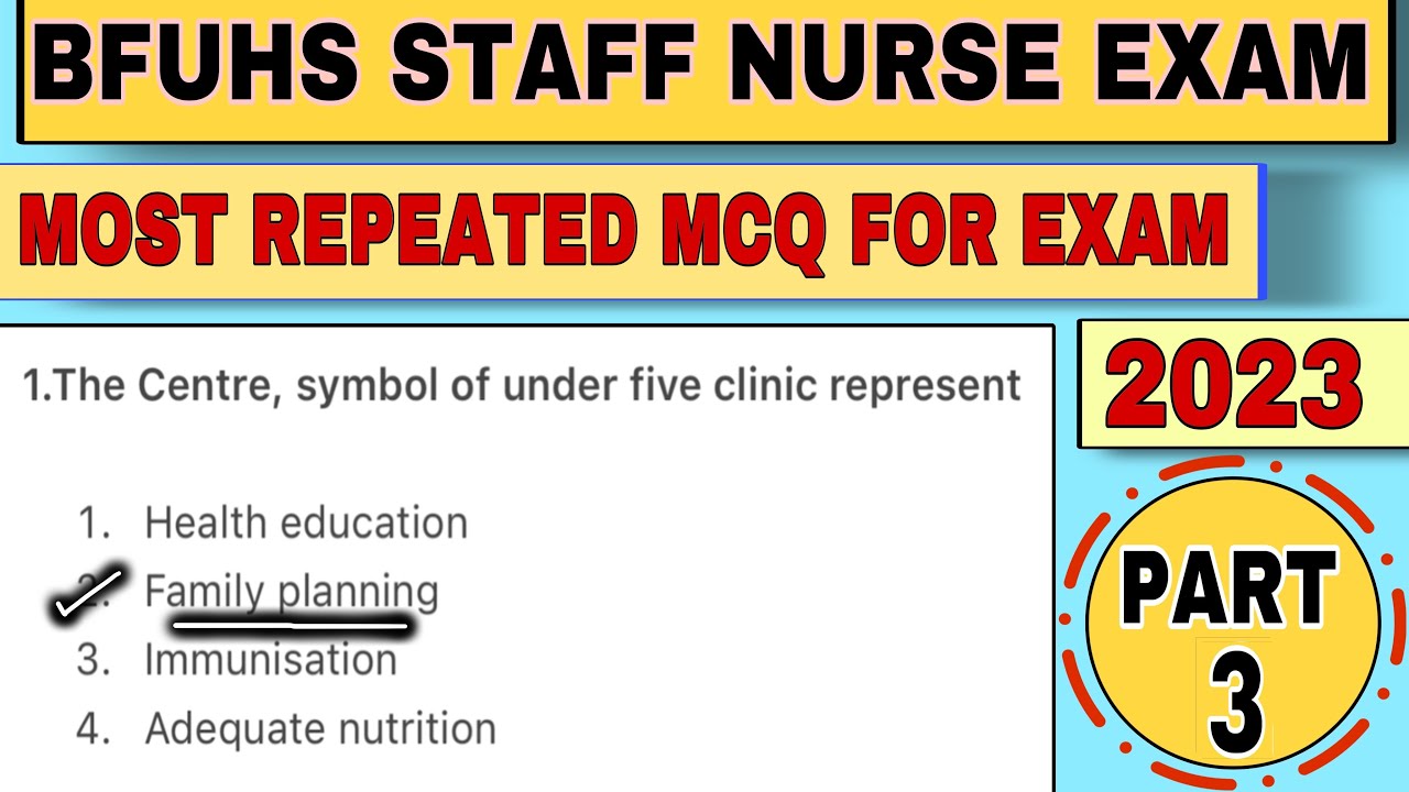 [PART-3] BFUHS STAFF NURSE EXAM PREPARATION | MOST REPEATED MCQ | PREVIOUS YEAR QUESTION PAPER MCQ