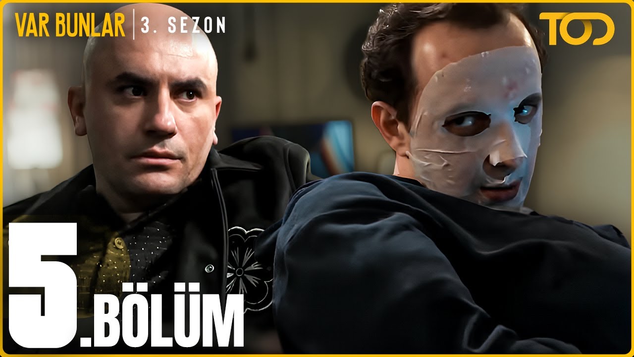 Var Bunlar 3. Sezon 5. Bölüm