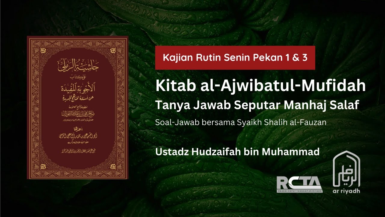 [LIVE] Kitab Al Ajwibatul Mufidah MENYINGKAP DAKWAH SURURIYAH (3) - Ustadz Hudzaifah Bin Muhammad
