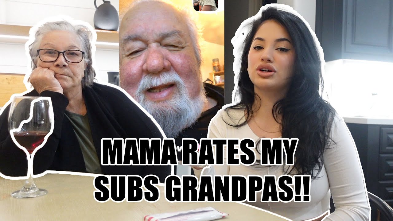 MAMA RATES MY SUBSCRIBERS GRANDPAS **HILARIOUS**