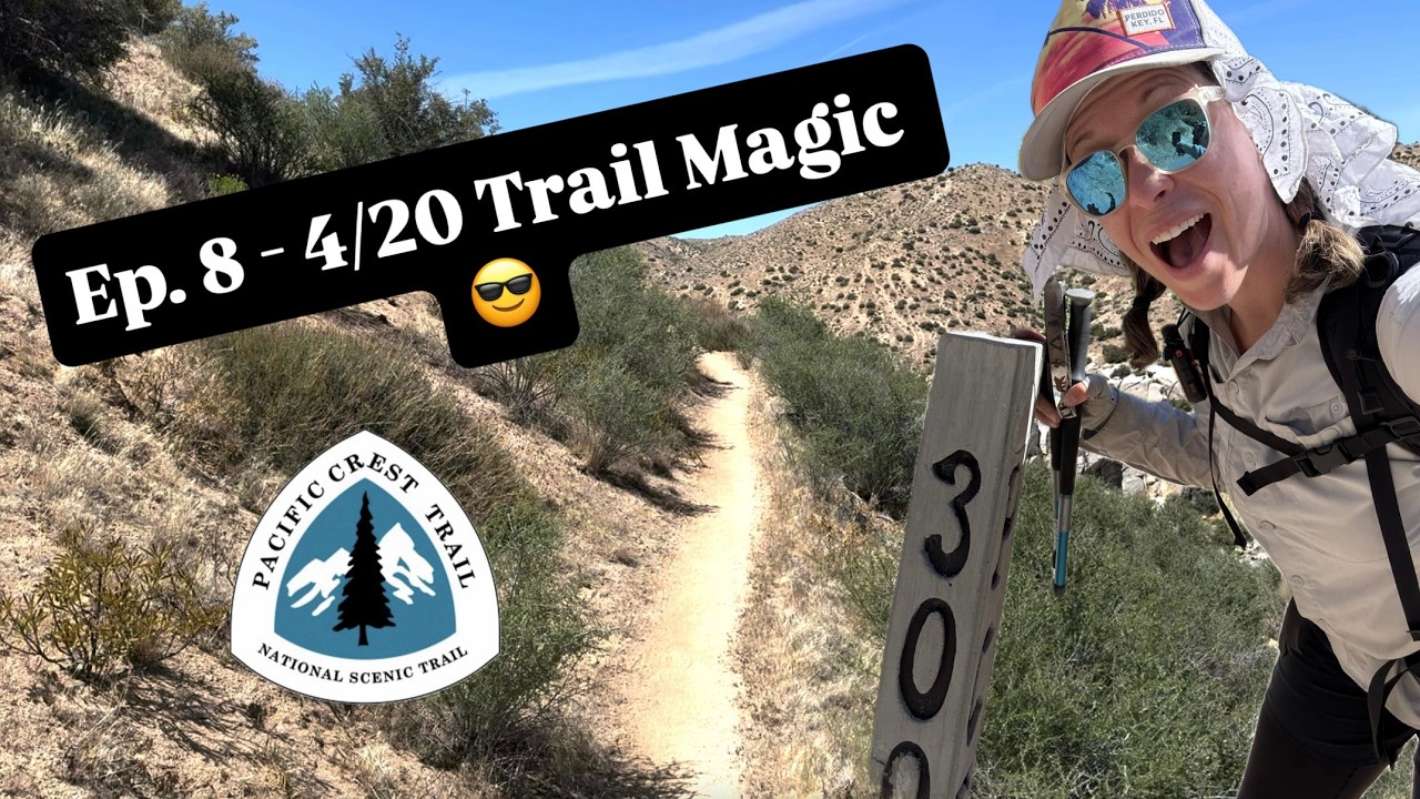Pacific Crest Trail 2025 Episode 8: Trail Magic on 4:20
